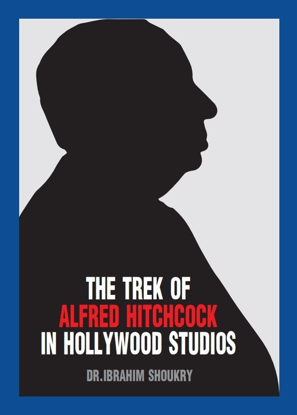 The Trek of Alfred Hitchcock in Hollywood Studios