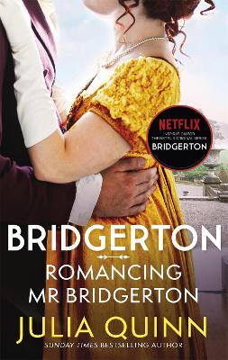 Bridgerton: Romancing Mr Bridgerton (Bridgertons Book 4)