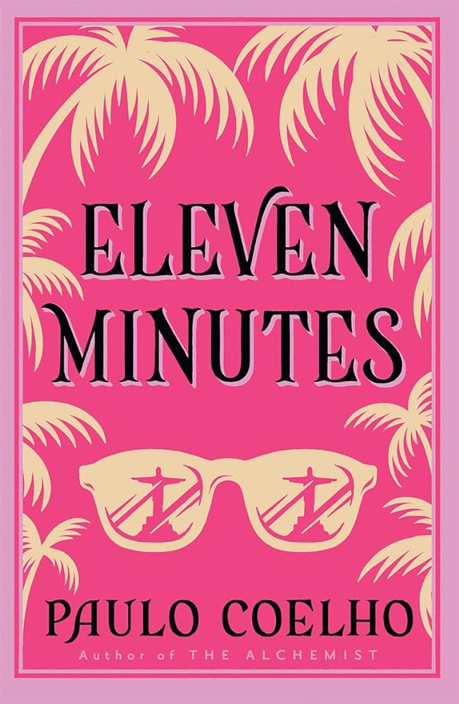 Eleven Minutes - The Paulo Coelho Classics 7 of 10