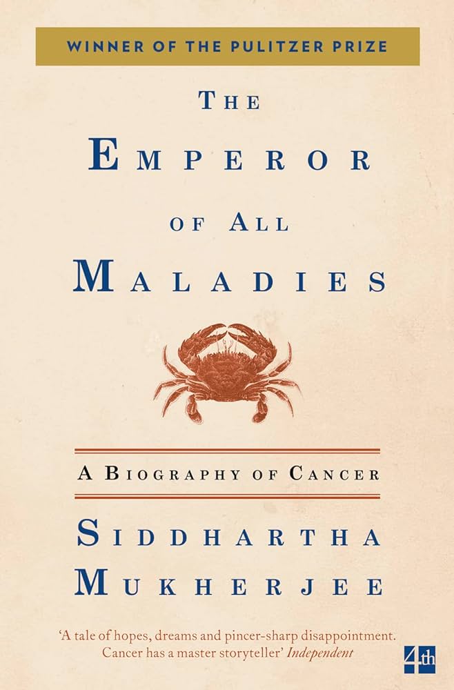 The Emperor of All Maladies