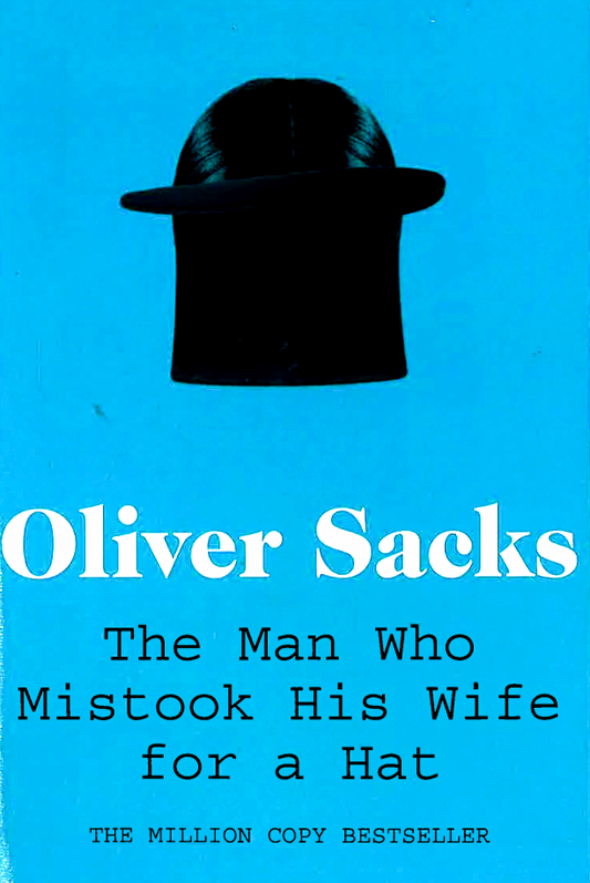 Man Who Mistook His Wife for a Hat