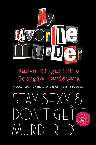 Favourite Murder- Stay Sexy & Don't Ge