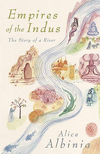 Empires of the Indus: Story of a River