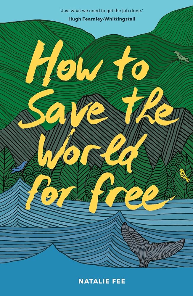 How to Save the World For Free