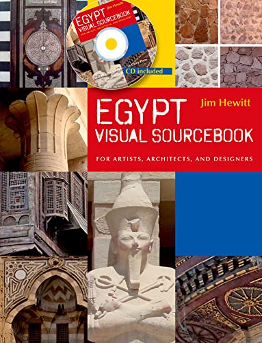 Egypt Visual Sourcebook: For Artists, Ar