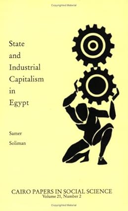 State and Industrial Capitalists in Egypt