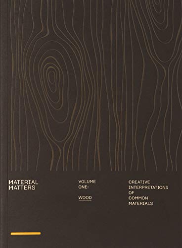 Material Matters 01: Wood