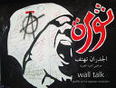 Wall Talk Graffiti of the Egypt
