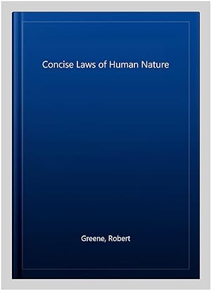 The Concise Laws of Human Nature