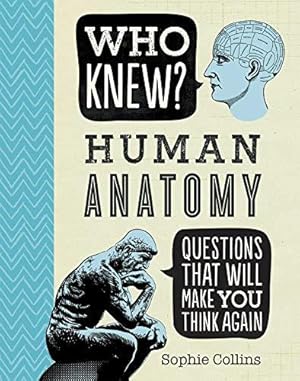 Who Knew? Human Anatomy
