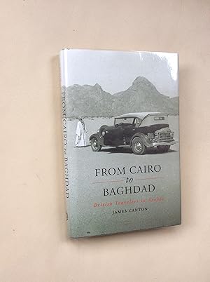 From Cairo to Baghdad: British Travelers