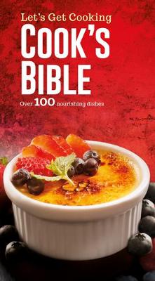 Let's Get Cooking: Cook's Bible